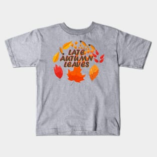 Late Autumn Leaves Kids T-Shirt